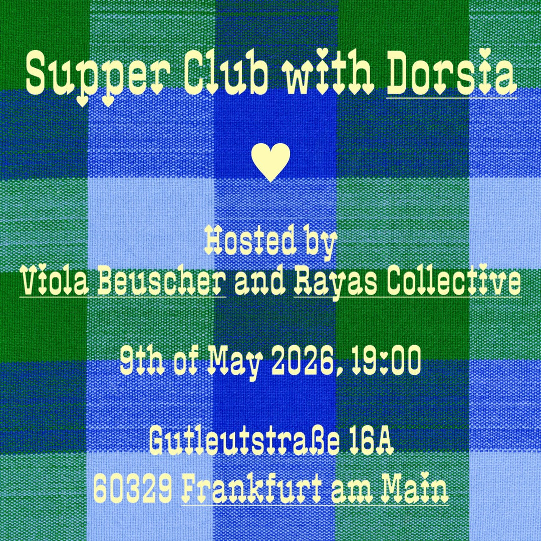 Supper Club mit Dorsia, Dinner Veranstaltung am 9. Mai 2026 in Frankfurt am Main, hosted by Rayas Collective.